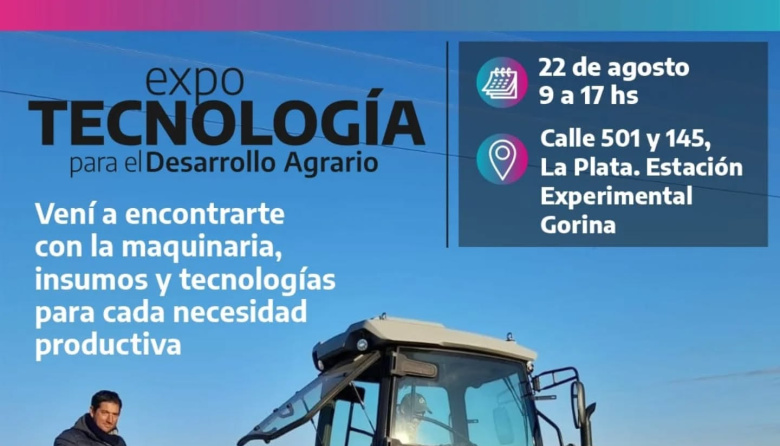 La Plata se prepara para un encuentro de innovación: llega la Expo Tecnología para el Desarrollo Agrario